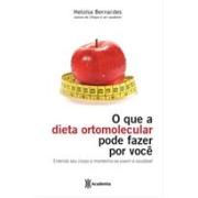 O Que a Dieta Ortomolecular Pode Fazer por Você