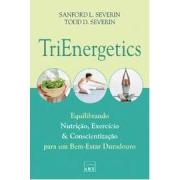 Trienergetics (Sanford L. Severin)